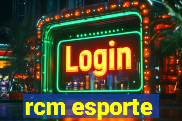 rcm esporte